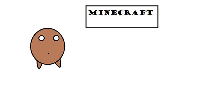 i love minecraft