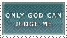 Only God can judge me by Fatooome