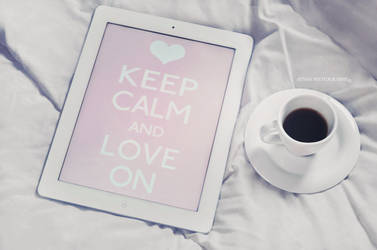 Keep Calm And Love On by New-Afnan