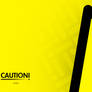 CAUTION