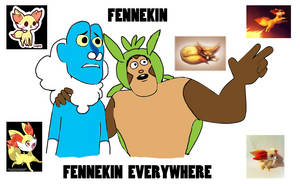 Fennekin, Fennekin Everywhere