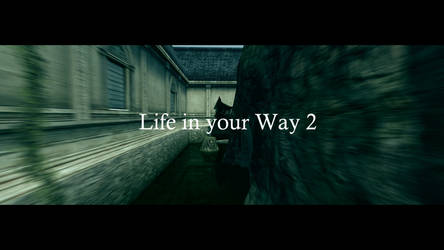 Life in your Way Screen 1