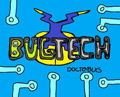 THE BUGTECH!!!