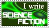 I write Science Fiction Stamp by jeffsama
