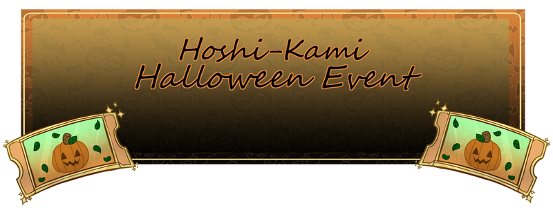 Hoshi-Kami Halloween Carnival | OPEN | 8/12