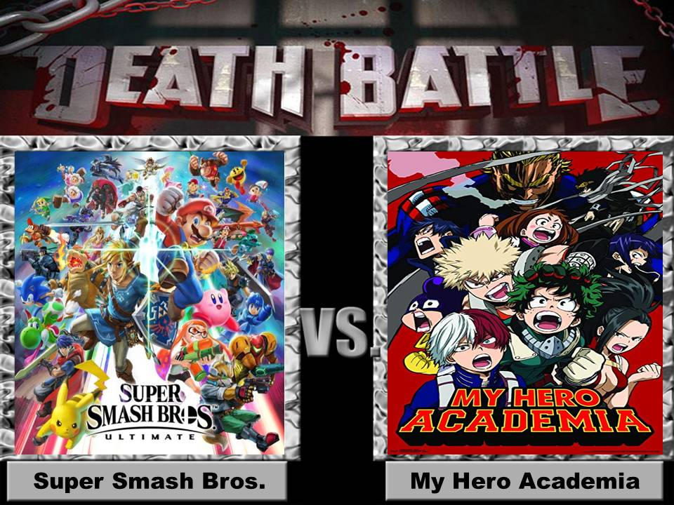 Death Battle Super Smash Bros Vs My Hero Academia By Jss2141 On Deviantart - brawl stars death battle