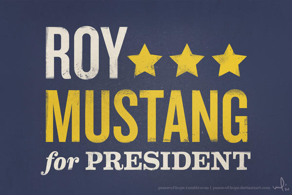 Roy Mustang for President