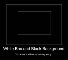 White Box Black Background