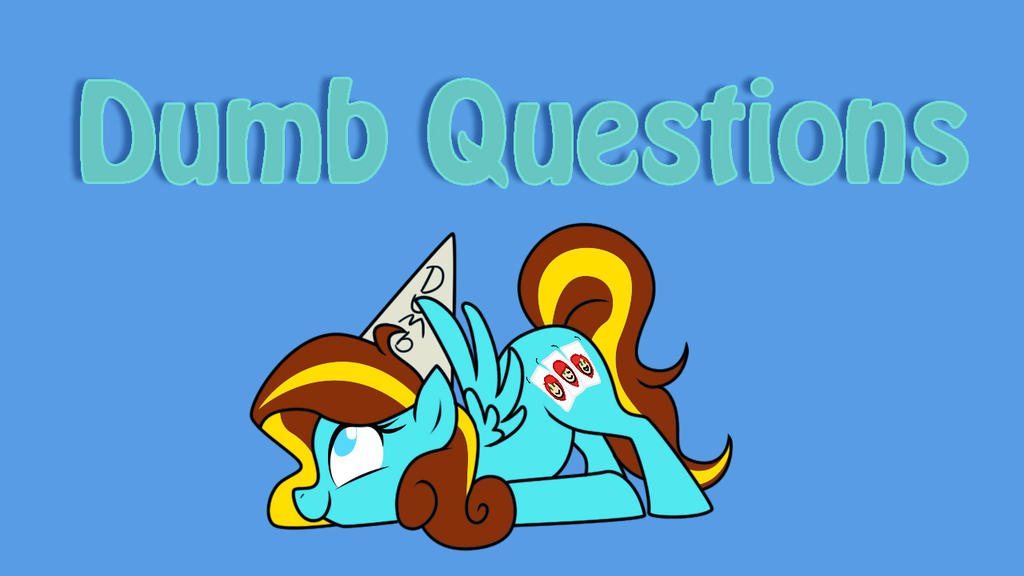 Dumb Questions By Icelion87 On Deviantart Dumb Questions By Icelion87 On Deviantart
