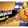 Morph Ball Rounds Up The Party