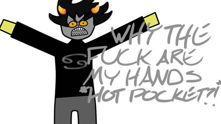 Drawing - Karkat has Hot Pocket as hands