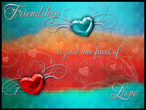 Friendship is a facet of Love by Nameda