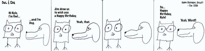 Owl and Dog comic for Kyle