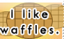 I Like Waffles. Stamp