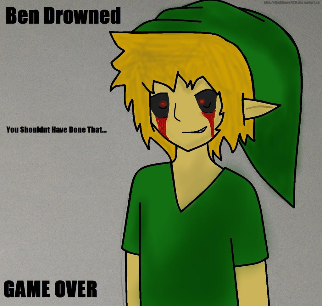 GAME OVER ((BEN Drowned))