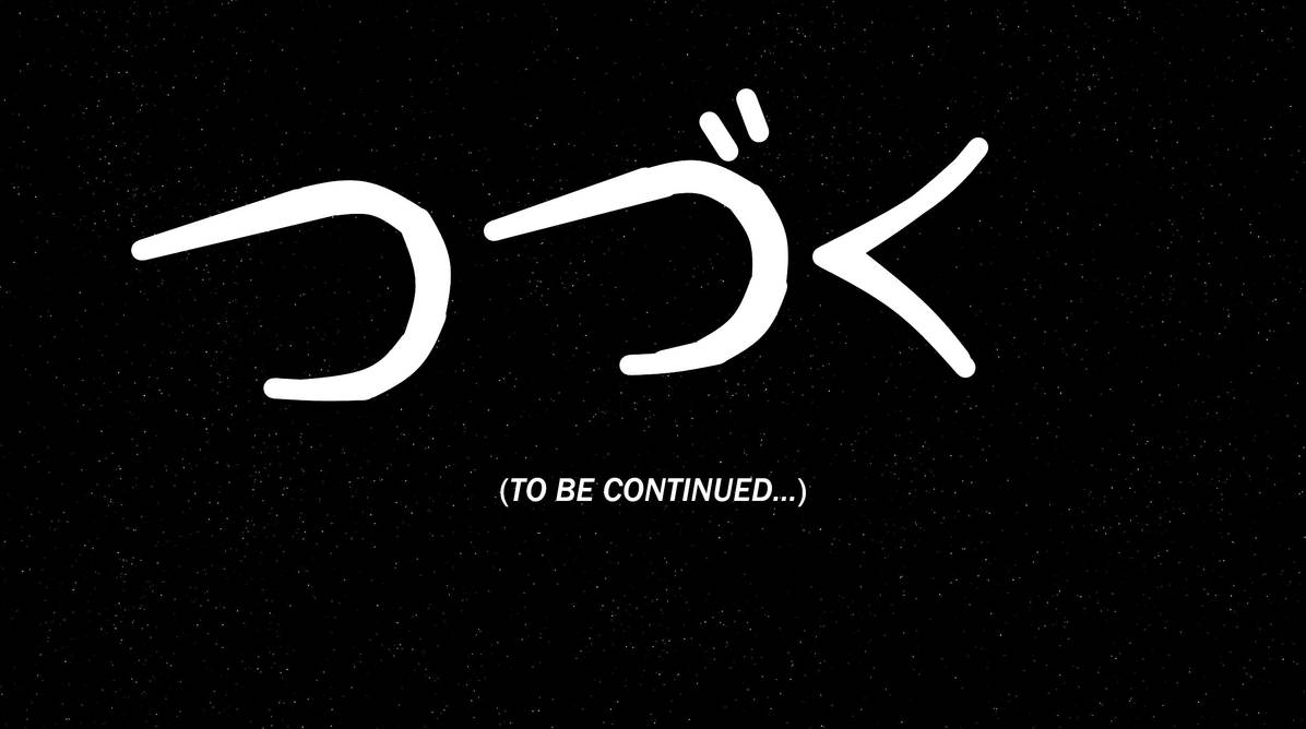 To Be Continued... 2 by Sonicalltheway30 on DeviantArt