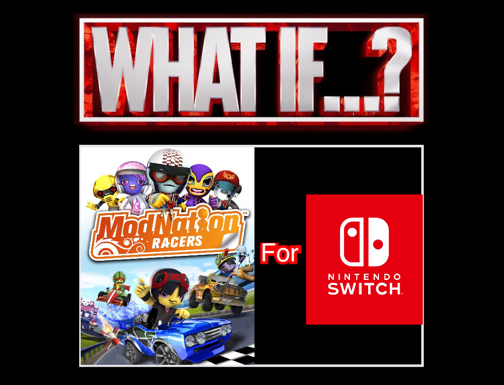 What If: Modnation Racers For Nintendo Switch by UltraAutismMan on ...