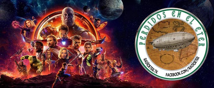 Perdidos En El Eter #292: Avengers - Infinity War