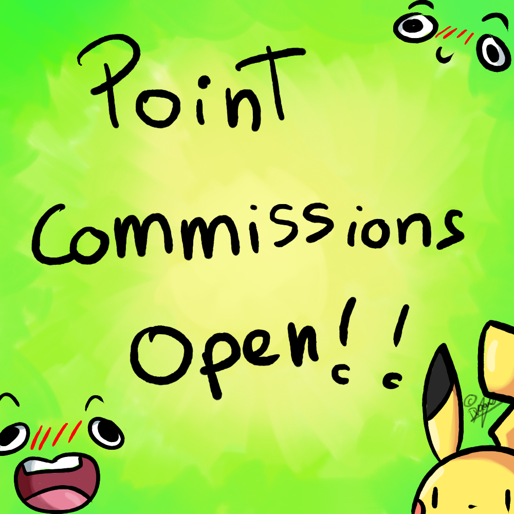 Point Commissions Open