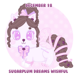 Day 18 || Sugarplum Dreams Wishful || CLOSED