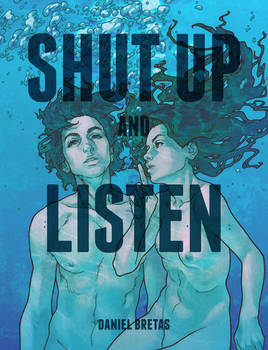 Shutup and Listen
