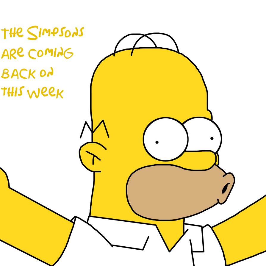 Simpsons New Week The Simpsons are coming back on this week by Ultra-Shounen-Kai-Z on ...