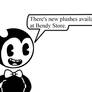 New Bendy plushes available