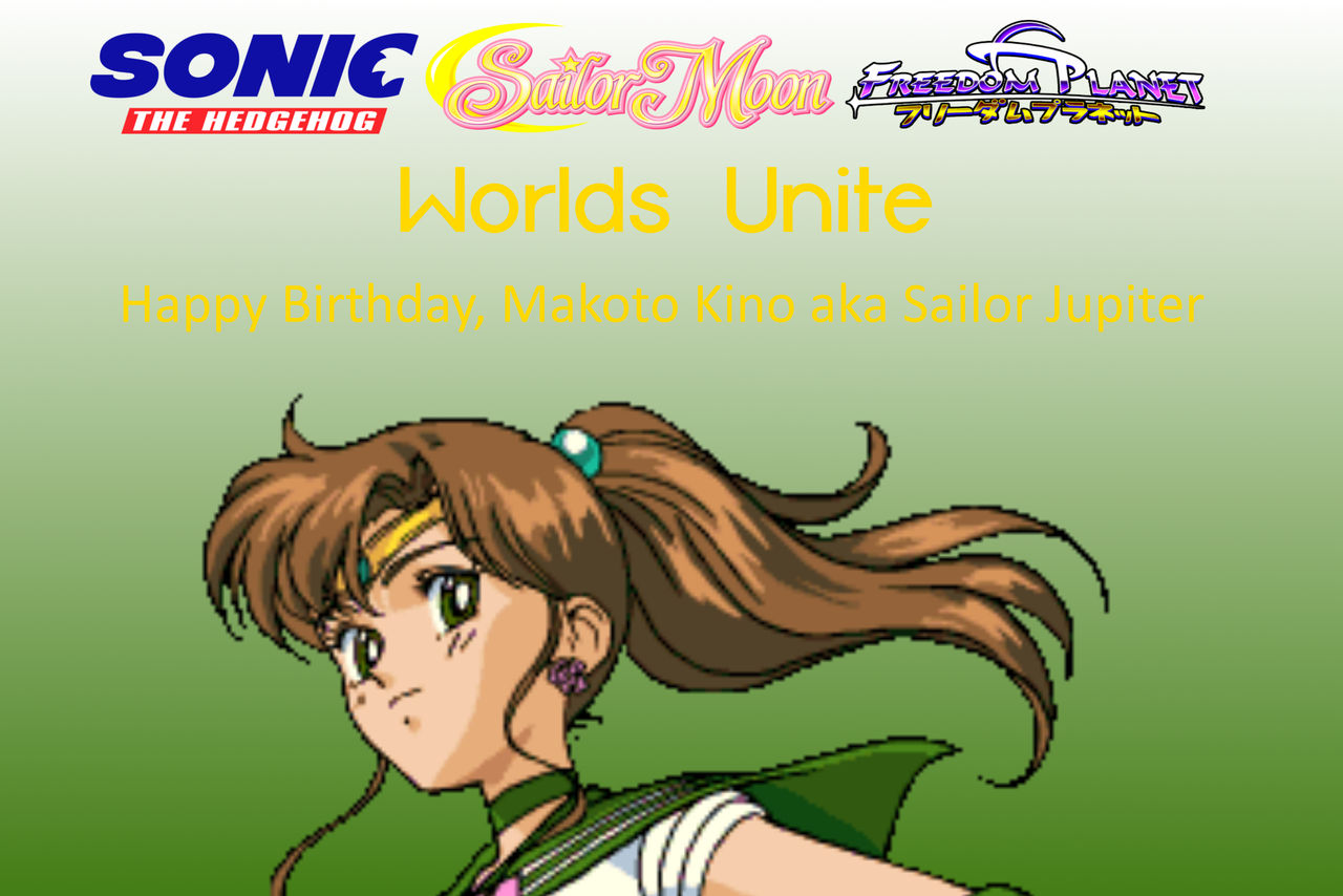 STH SM FP: WU - Happy Birthday, Sailor Jupiter by Ultra-Shounen-Kai-Z