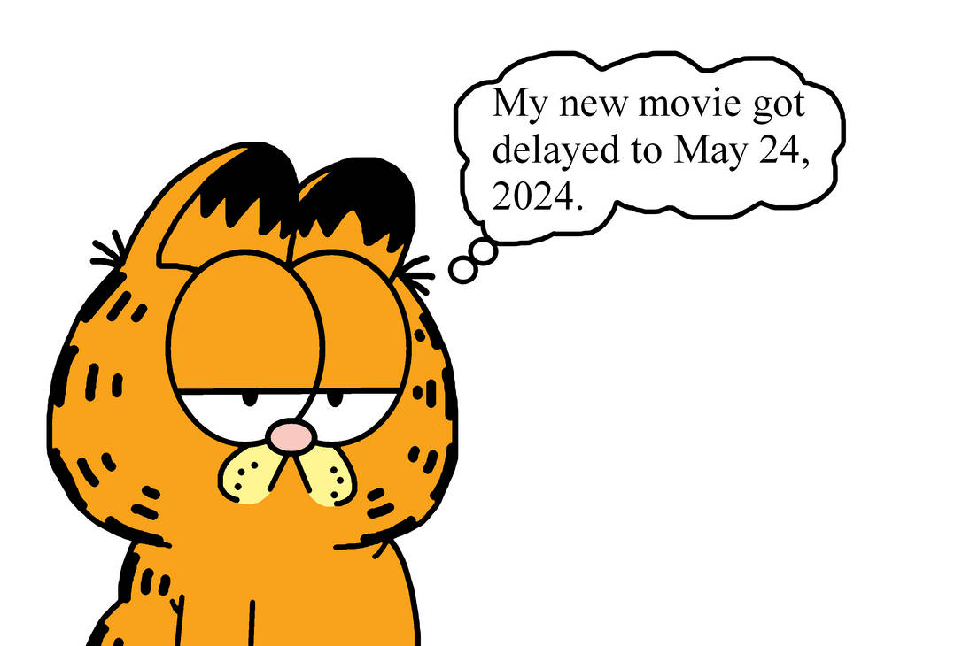 New Garfield movie delayed to May 24 2025 by UltraShounenKaiZ on