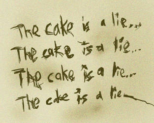 The cake is a lie...