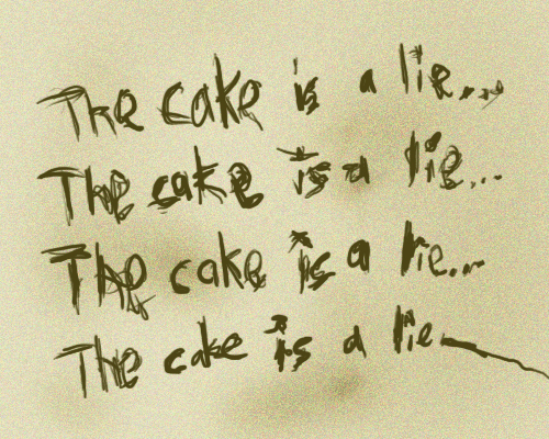 The cake is a lie...