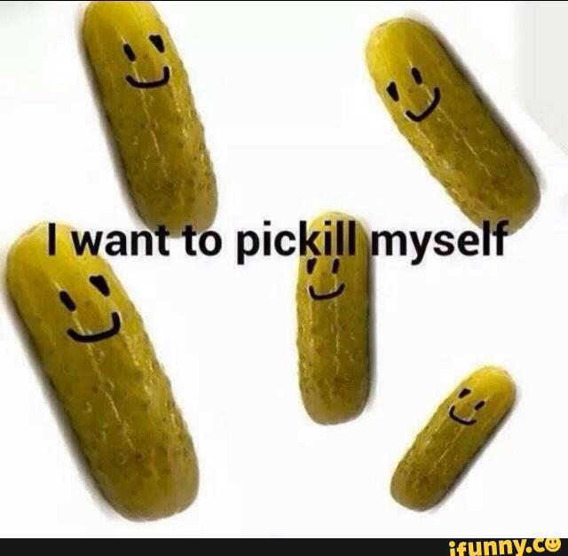 pickle meme by DerpyHoovesFTWYAY on DeviantArt