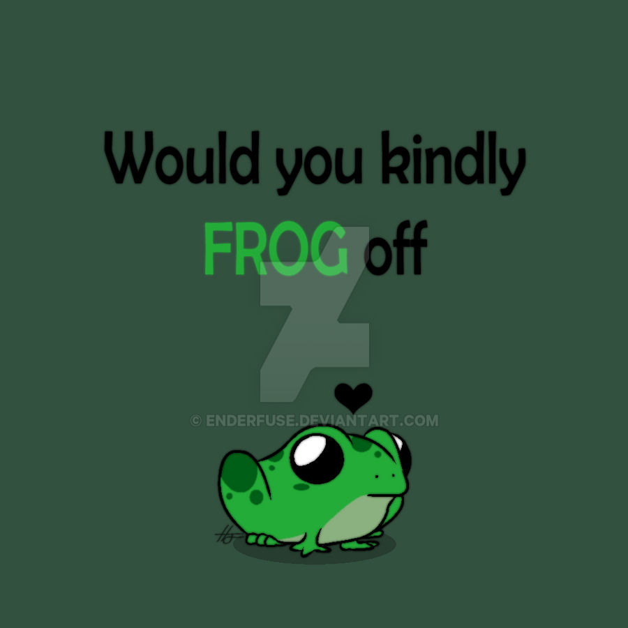 Maria Rude Frog Politely rude frog by EnderFuse on DeviantArt