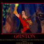 Gaston  Demotivatior Poster