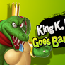 King K. Rool Goes Bananas!
