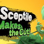 Sceptile Makes the Cut!