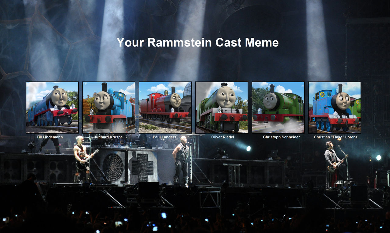 My Thomas/Rammstein Cast (NEW) by JefftheDarkWolf on DeviantArt