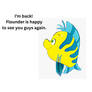 Flounder Returns from the Underworld