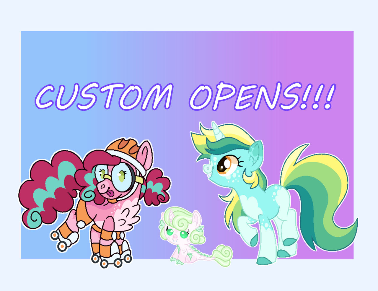 MLP Custom Opens!!