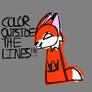 COLOR OUTSIDE THE LINES!!!