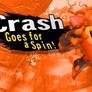 Crash Goes For a Spin!