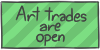 Art trades are open by WizzDono