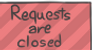 Requests are closed