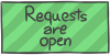 Requests are open