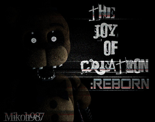 The Joy of Creation: Reborn Five Nights at Freddy's Animatronics