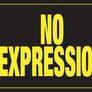 No Expression
