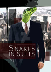 Snakes in Suits.