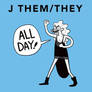 J Them/They: All Day