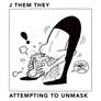 Attempting to Unmask