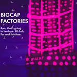 THE BIGCAP FACTORIES IS REAL by b3llyg0at